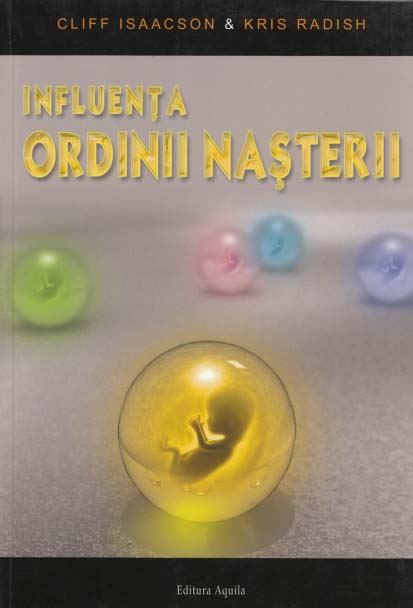 Carte Influenta ordinii nasterii autor Cliff Isaacson