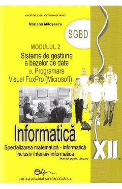 Carte Informatica M2 - Clasa 12 - Manual - Mariana Milosescu editura Mariana Milosescu