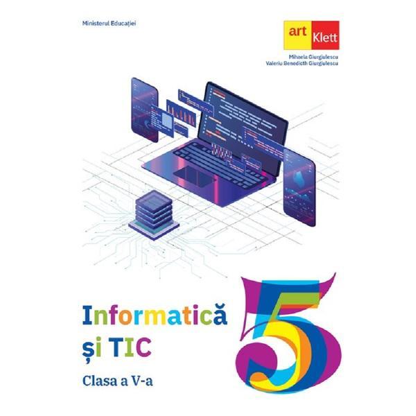 Carte Informatica si TIC - Clasa 5 - Manual - Mihaela Giurgiulescu