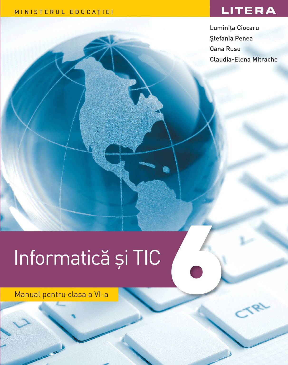 Carte Informatica si TIC. Manual. Clasa a VI-a editura Litera
