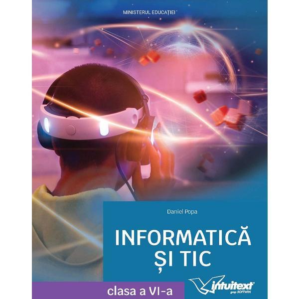 Carte Informatica si Tic Cls.6 Manual - Daniel Popa