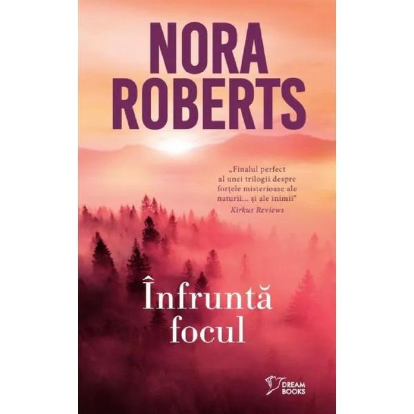 Carte Infrunta Focul - Nora Roberts