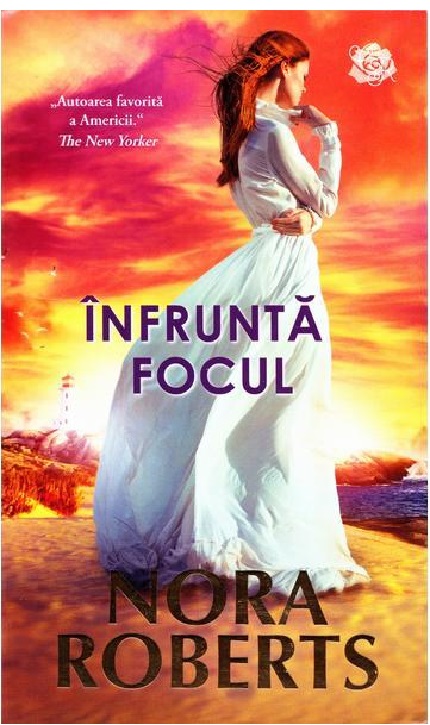 Carte Infrunta focul autor Nora Roberts editura Litera