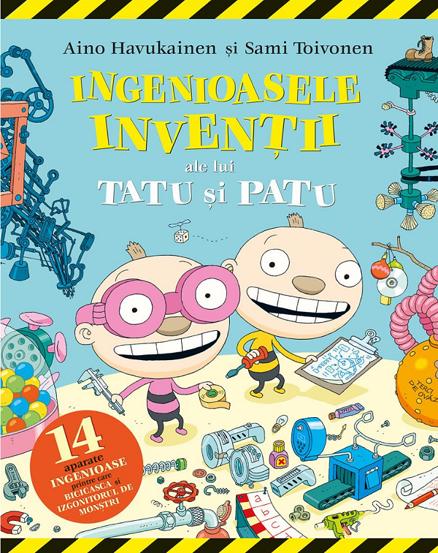 Carte Ingenioasele invenții ale lui Tatu și Patu editura Casa