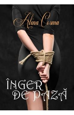 Carte Inger de paza - Alina Cosma editura Alina Cosma