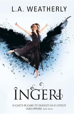 Carte Ingeri - L.A. Weatherly editura L.A. Weatherly