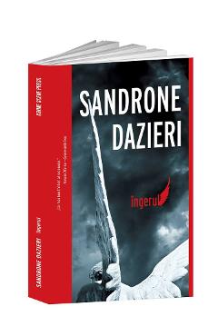 Carte Ingerul - Sandrone Dazieri editura Sandrone Dazieri