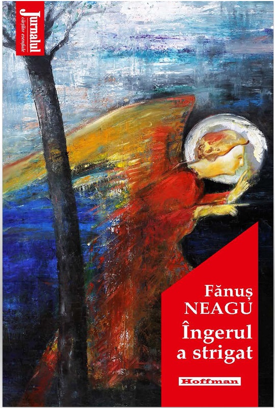 Carte Ingerul a strigat autor Fanus Neagu editura Hoffman
