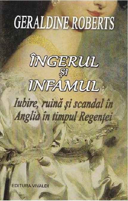 Carte Ingerul si infamul autor Geraldine Roberts editura Vivaldi