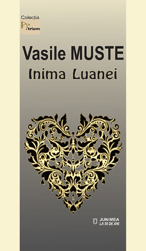 Carte Inima Luanei autor Vasile Muste editura Junimea
