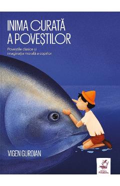 Carte Inima curata a povestilor - Vigen Guroian editura Vigen Guroian