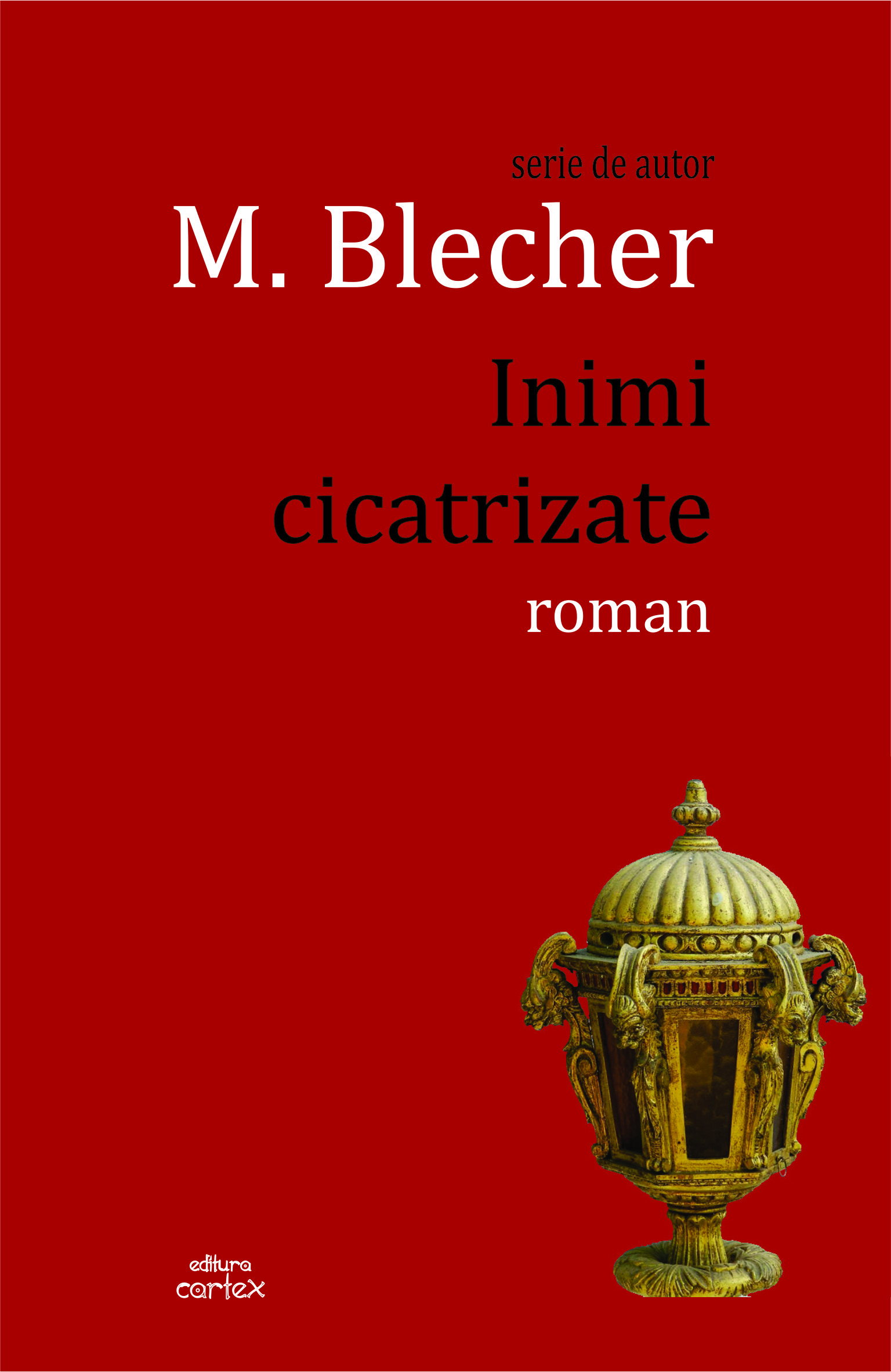 Carte Inimi cicatrizate autor Max Blecher editura Cartex