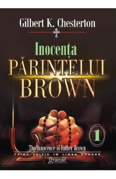 Carte Inocenta parintelui Brown Vol.1 - Gilbert K. Chesterton editura Gilbert K. Chesterton