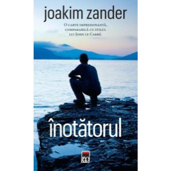 Carte Inotatorul - Joakim Zander