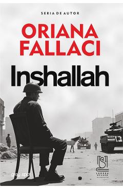 Carte Inshallah - Oriana Fallaci editura Oriana Fallaci