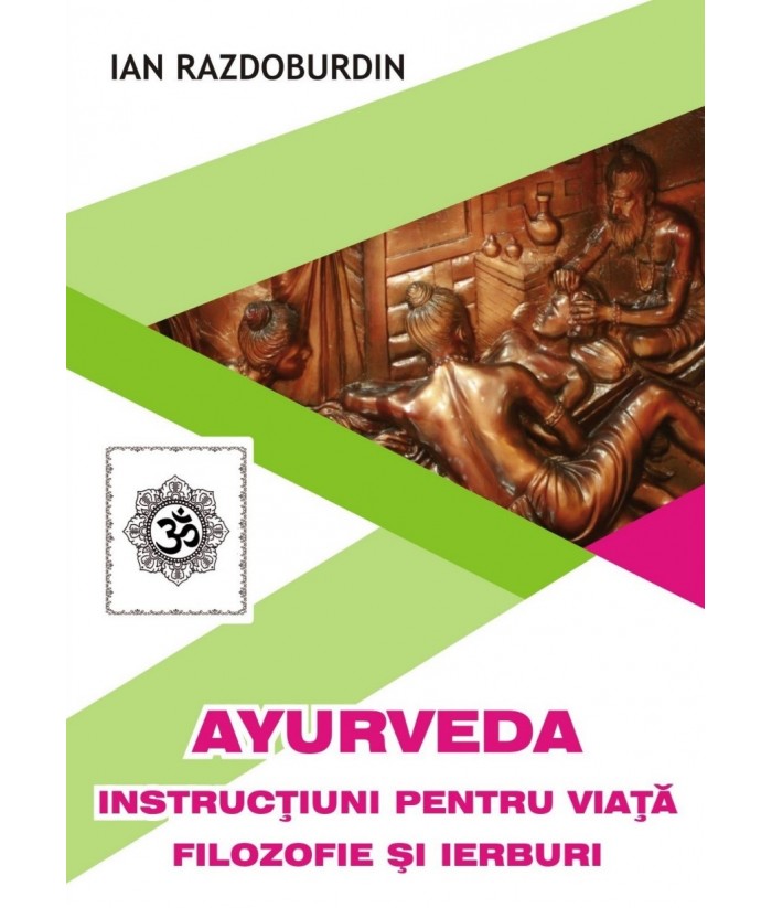 Carte Instructiuni pentru viata filozofie si ierburi autor Ian Razdoburdin editura Helen