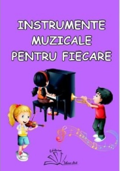 Carte Instrumente muzicale pentru fiecare   editura Tehno-Art