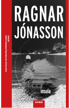 Carte Insula - Ragnar Jonasson editura Ragnar Jonasson
