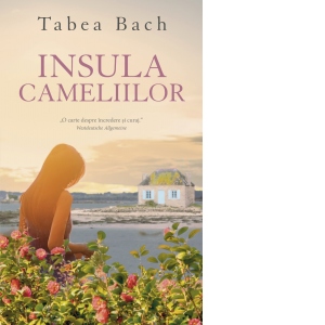 Carte Insula cameliilor Autor Tabea Bach