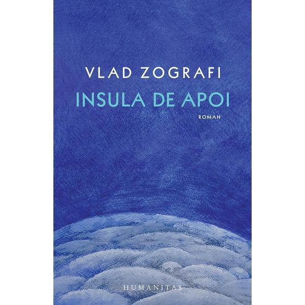 Carte Insula de apoi - Vlad Zografi