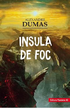 Carte Insula de foc - Alexandre Dumas editura Alexandre Dumas
