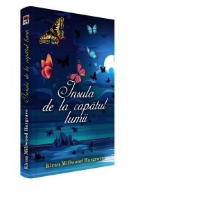 Carte Insula de la capatul lumii Autor Kiran Millwood Hargrave