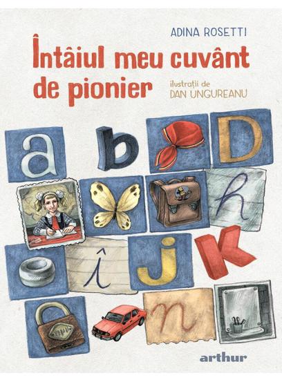 Carte Întâiul meu cuvânt de pionier editura Grupul Art