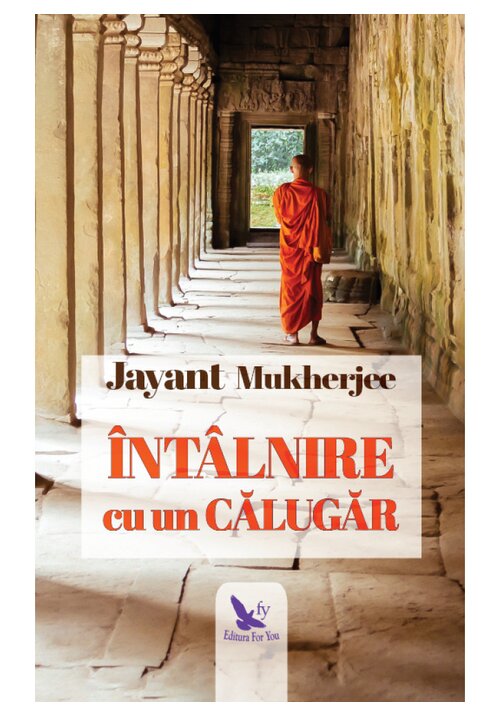 Carte Intalnire cu un calugar editura For You