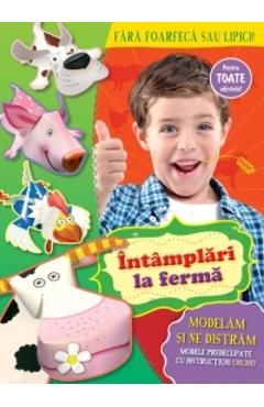 Carte Intamplari la ferma - Modelam si ne distram editura -