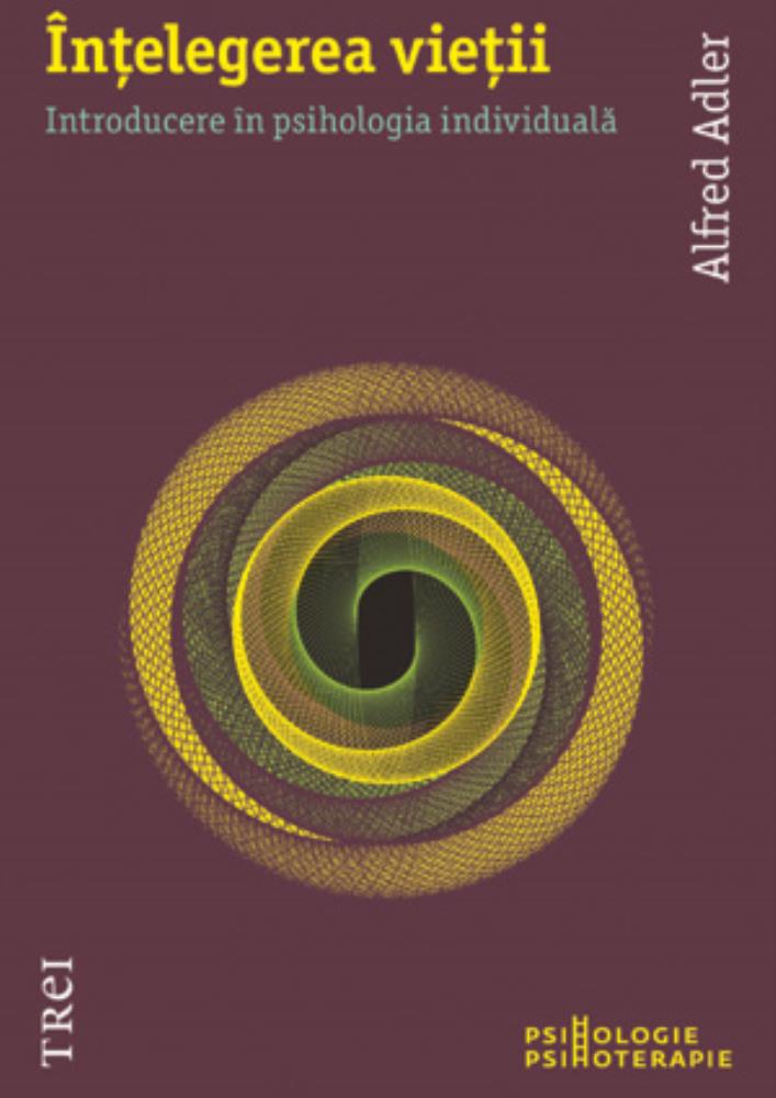 Carte Înţelegerea vieţii editura Trei