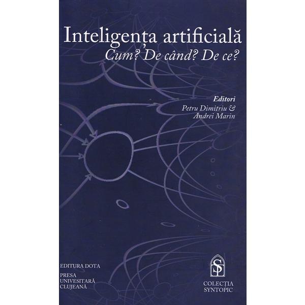Carte Inteligenta artificiala. Cum? De cand? De ce? - Petru Dimitriu