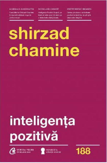 Carte Inteligenta pozitiva autor Shirzad Chamine editura Curtea Veche Publishing