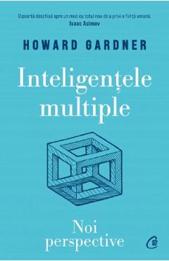 Carte Inteligentele multiple. Noi perspective - Howard Gardner editura Howard Gardner