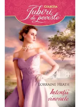 Carte Intentii vinovate/Lorraine Heath editura Litera