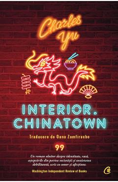 Carte Interior. Chinatown - Charles Yu editura Charles Yu