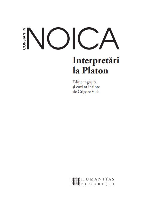 Carte Interpretari la Platon autor Constantin Noica editura Humanitas