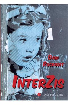 Carte Interzis - Dani Rockhoff editura Dani Rockhoff