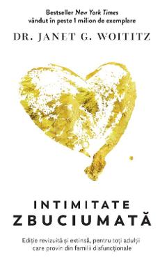 Carte Intimitate zbuciumata - Janet G. Woititz editura Janet G. Woititz