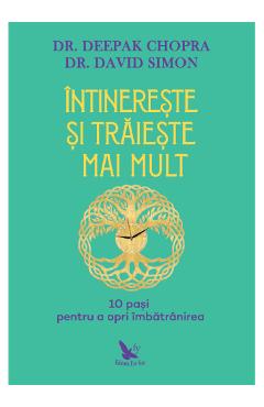 Carte Intinereste si traieste mai mult - Deepak Chopra