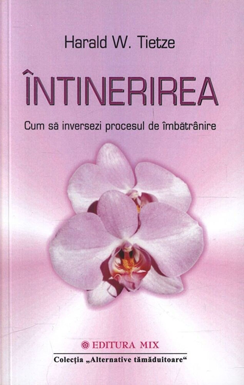 Carte Intinerirea autor Harald W. Tietze editura Mix