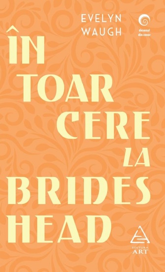 Carte Intoarcere la Brideshead editura Grupul Art