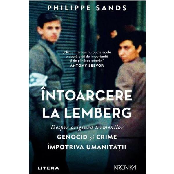 Carte Intoarcere la Lemberg - Philippe Sands