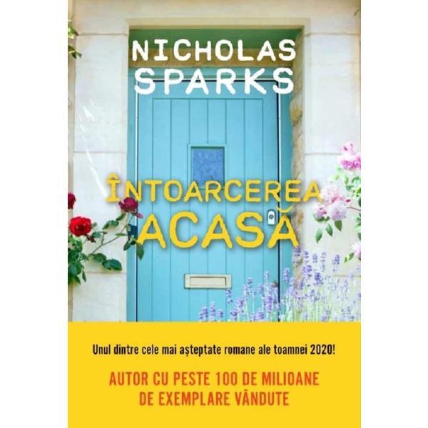Carte Intoarcerea acasa - Nicholas Sparks