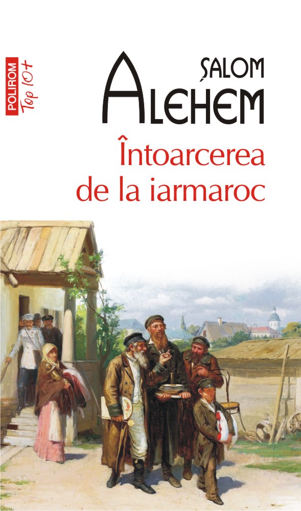 Carte Intoarcerea de la iarmaroc autor Salom Alehem editura Polirom