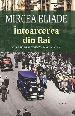 Carte Intoarcerea din Rai - Mircea Eliade editura Mircea Eliade