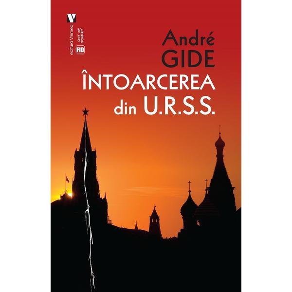 Carte Intoarcerea din U.R.S.S. - Andre Gide