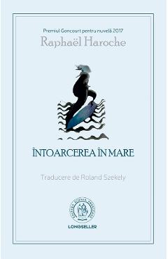 Carte Intoarcerea in mare - Raphael Haroche editura Raphael Haroche