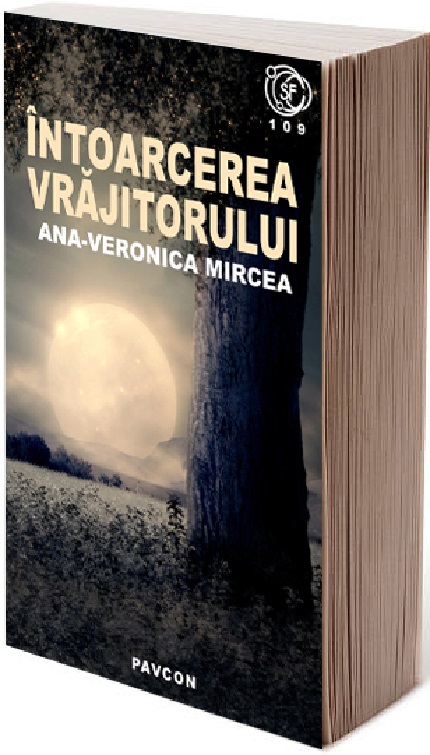 Carte Intoarcerea vrajitorului autor Ana-Veronica Mircea editura Pavcon