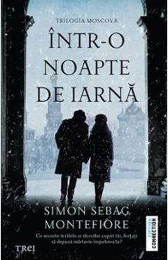 Carte Intr-o noapte de iarna - Simon Sebag Montefiore editura Simon Sebag Montefiore
