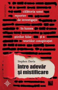 Carte Intre adevar si mistificare - Stephen Davis editura Stephen Davis